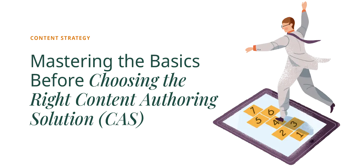 How to Choose the Right Content Authoring Solution
